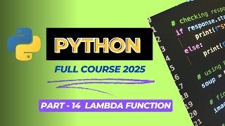 Lecture 14 : Lambda Functions in Python | Master Anonymous Functions with Examples