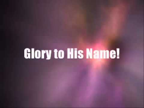 Glory to your name forever you are the same