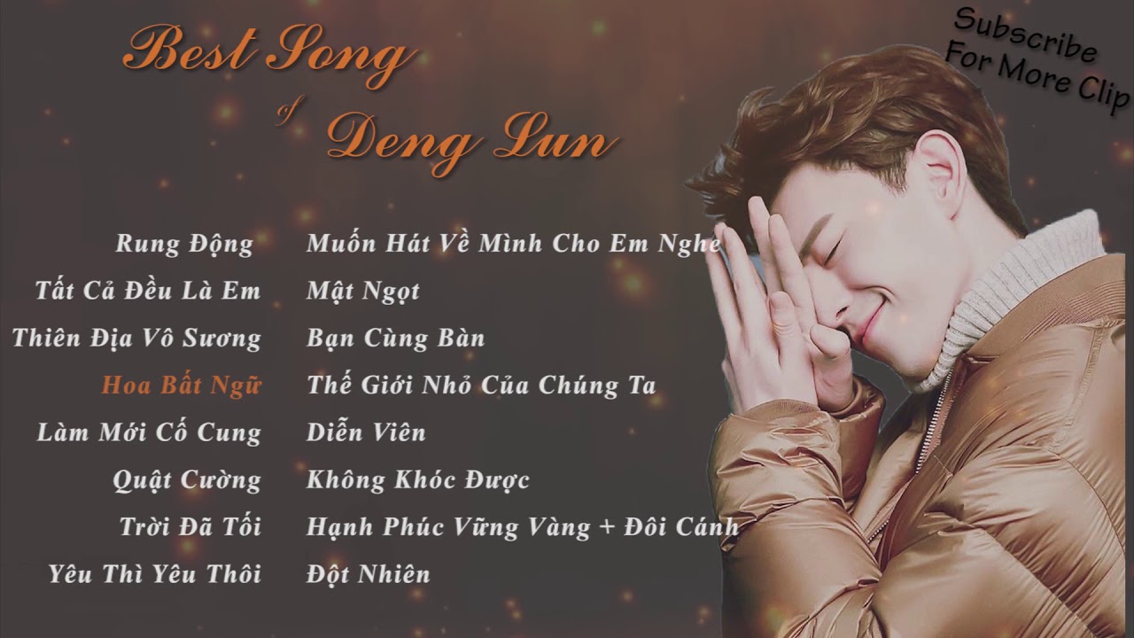 Tổng Hợp Những Bài Hát Của Nam Thần Đặng Luân | Best Song Of Deng Lun ...
