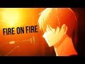Given [AMV] Fire on fire