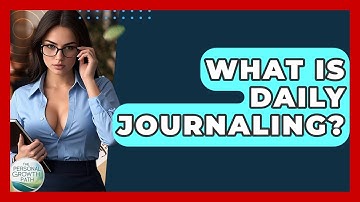 What Is Daily Journaling? - The Personal Growth Path