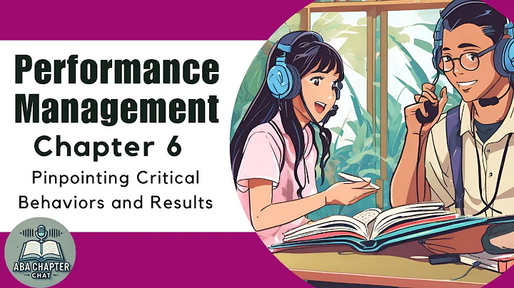 ABA Chapter Chat: Performance Management - Chapter 6: Pinpointing Critical Behaviors and Results