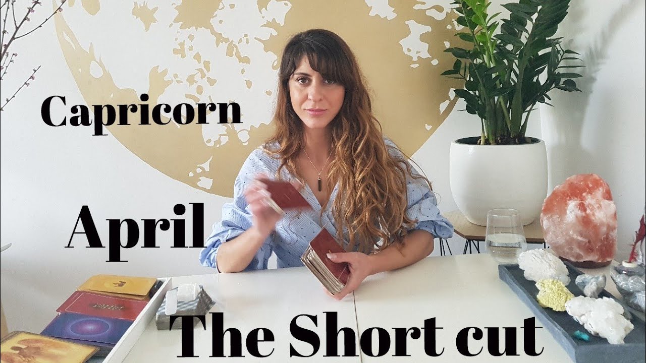 CAPRICORN - 'THE MOMENT OF THE TRUTH' - Short cut April Tarot reading