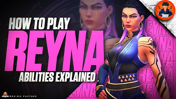 How to Play Reyna - Valorant Agent Abilities Explained 🦇🦇