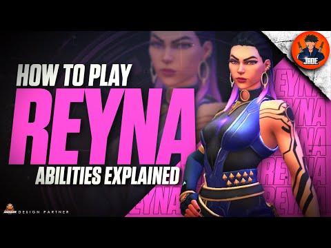 How to Play Reyna - Valorant Agent Abilities Explained ????????