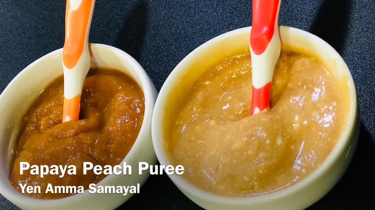 Papaya Peach Puree Baby Food YouTube