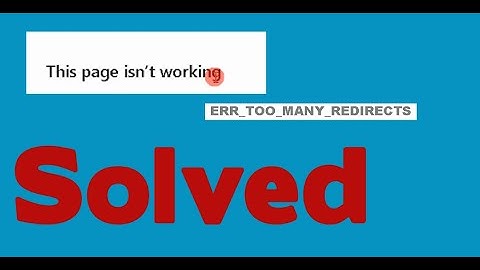 Solved  Error Too many Redirect Cleaning Cookies for Specific Site|This page isn