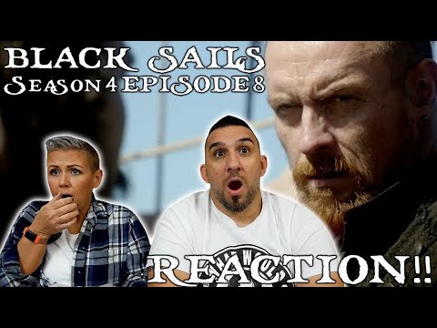 Black Sails Season 4 Episode 8 'XXXVI.' REACTION!!
