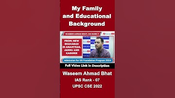 My Family and Educational Background | Waseem Ahmad Bhat | IAS Rank- 7 | #shorts