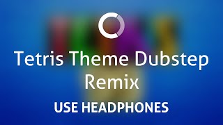 Tetris Theme Dubstep Remix 8D