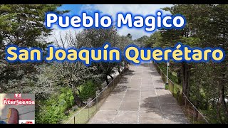 Pueblo Mágico San Joaquín Queretaro Mexico
