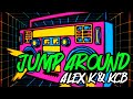 Alex K &amp; KCB - Jump Around