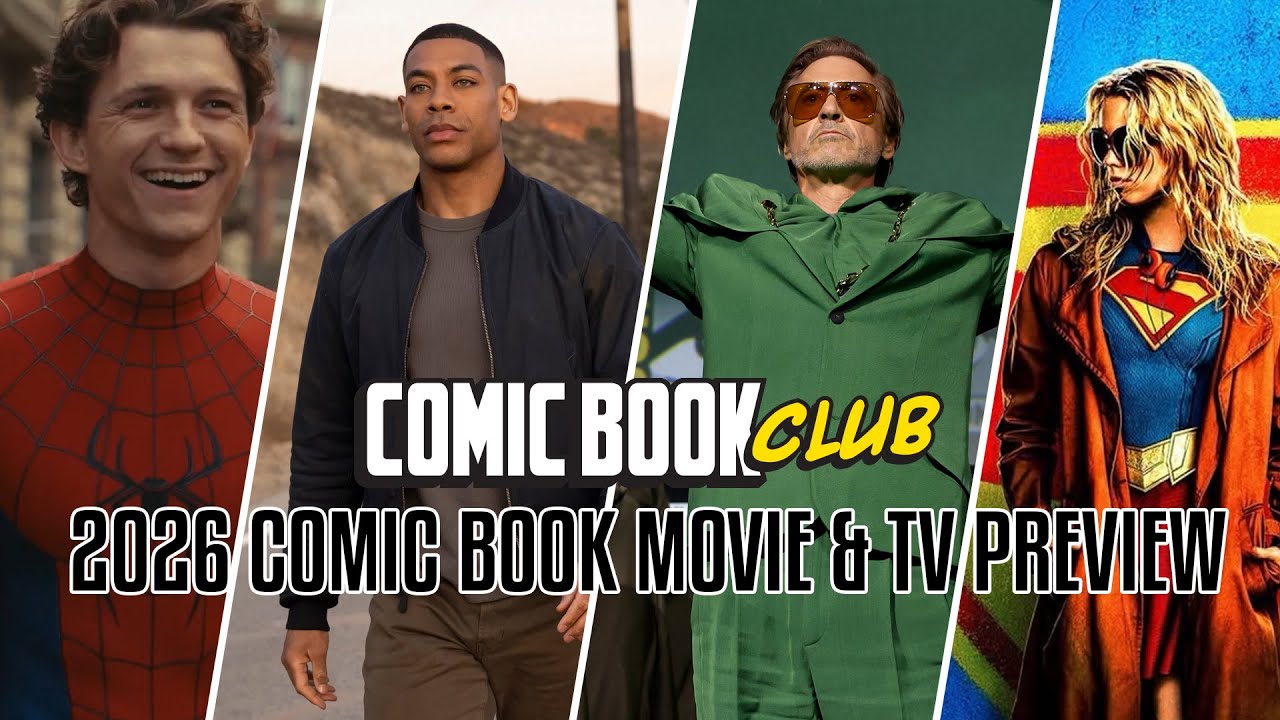 Comic Book Movie & TV Preview 2026: Avengers: Doomsday, Supergirl, And ...