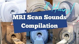 8 Hours of MRI Scan Sounds (Every MRI Scan Machine from GE Healthcare)