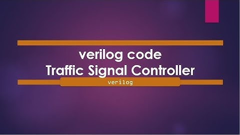 verilog code for Traffic Signal Controller | trafic light controller