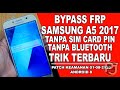 Cara terbaru bypass frp akun google samsung a5 2017  sm a520f android 8