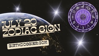 July 20 Zodiac - Exploring the Intuitive and Nurturing Personality of Cuspers