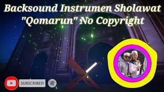 Backsound Instrumen Sholawat Qomarun ( No Copyright   Link Download )