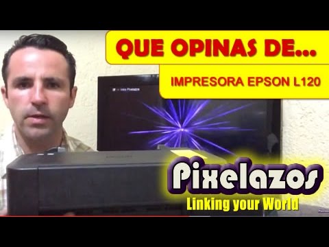 Impresora Epson L120 sistema de tintas continuas opinion - YouTube