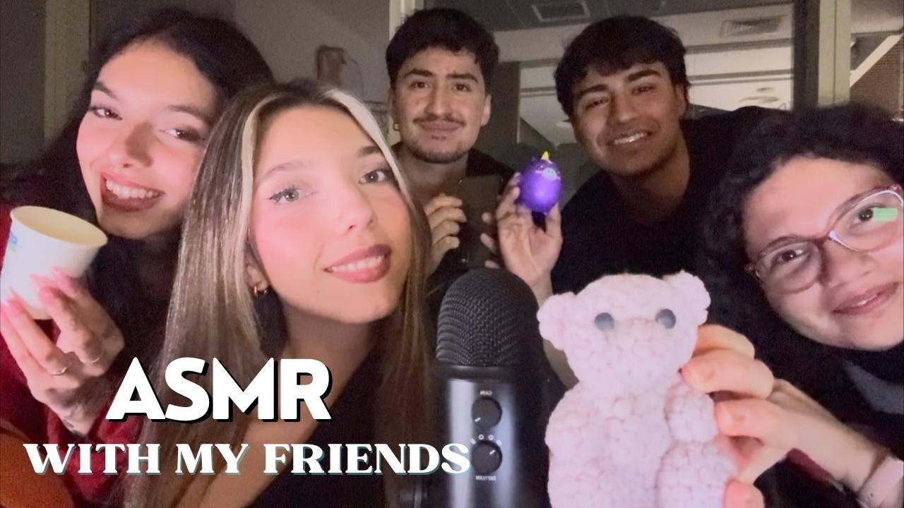 ASMR CON MIS COMPAÑEROS DE TRABAJO Y MI HERMANA