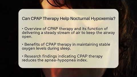 Can CPAP Therapy Help Nocturnal Hypoxemia? - Sleep Apnea Support Network