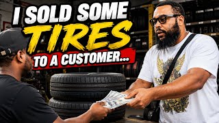 🔥 I Sold Some Brand New Tires To A Customer... Here's What Happened! 😱