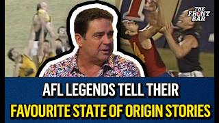 Afl Legends Tell Their Favourite State Of Origin Stories The Front Bar