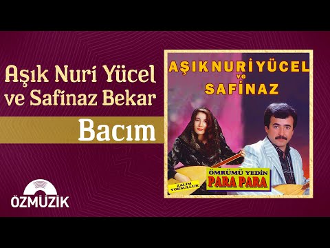 Bacım - Nuri Yücel Ve Safinaz Bekar (Official Video)