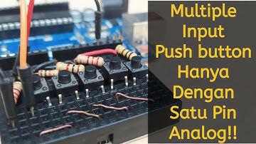 BELAJAR 55 PEMROGRAMAN ARDUINO - Satu Pin Analog Untuk Banyak Pushbutton. Sangat Bermanfaat!!