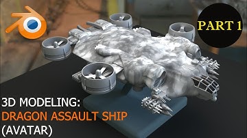 Dragon Assault Ship (Avatar) - 3D Modeling - Part 1 of 3