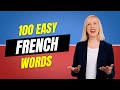 100 French Words To Know French Lessons For Beginners 