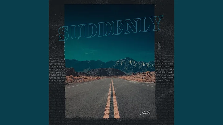 Suddenly