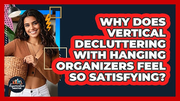 Why Does Vertical Decluttering With Hanging Organizers Feel So Satisfying?