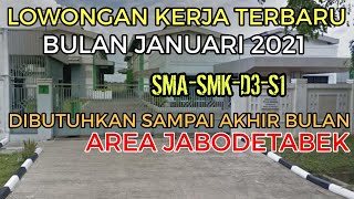 Lowongan Kerja Terbaru Januari 2021 - Awal Tahun Pabrik Banyak Buka Loker