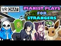 Playing Piano for Strangers in VRChat #16 - VRChat Pianist make Person CRY again