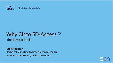 Why Cisco SD Access   The Elevator Pitch