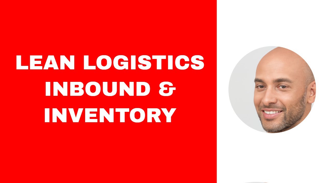  Update  Lean Logistics - Inbound Logistics and Inventory
