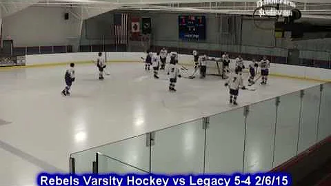 Rebel Varsity Hockey vs Legacy 5-4 2/6/15