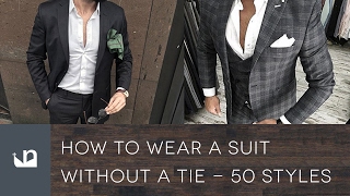 How To Wear A Suit Without A Tie  50 Styles For Men