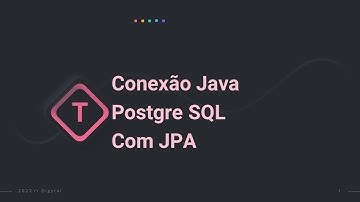 {5’Minutos} [TECH] - Conexão Java - PostgreSQL - JPA