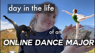 Day In The Life of an Online Dance Major | vlog