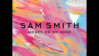 Download Lagu Sam Smith - Money On My Mind MP3 Download Lagu Sam Smith - Money On My Mind MP3