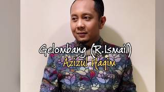 GELOMBANG (R.ISMAIL) - COVER BY AZIZUL HAQIM D'ACADEMY ASIA 3