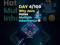 Day 4/100 — Why Java Does NOT Support Multiple Inheritance