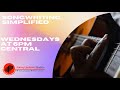 Songwriting simplified  february 28th 2024