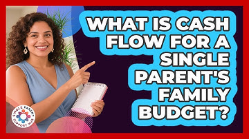 What Is Cash Flow For A Single Parent
