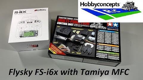 Programming The Flysky FS-i6x for the Tamiya MFC Units.