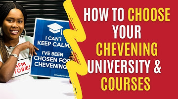 How To Select Your Chevening University & Courses | Study In The Uk Tips