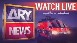 ARY NEWS LIVE | Latest Pakistan News 24/7 | Headlines , Bulletins, Special & Exclusive Coverage