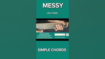 Thumbnail of Messy | SIMPLE CHORDS Tutorial | Lola Young